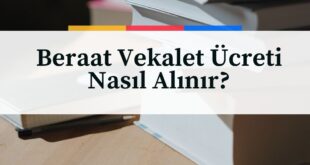 Beraat-Vekalet-Ucreti-Nasil-Alinir - Adana Avukat Saim İncekaş