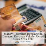 2026 AAÜT değişikliği sonrası manevi tazminat davalarında vekalet ücreti hesaplamasını temsil eden euro banknotları ve hesap makinesi görseli - Avukat Saim İncekaş Adana