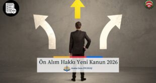 Ön Alım Hakkı Yeni Kanun 2026 hakkında görsel